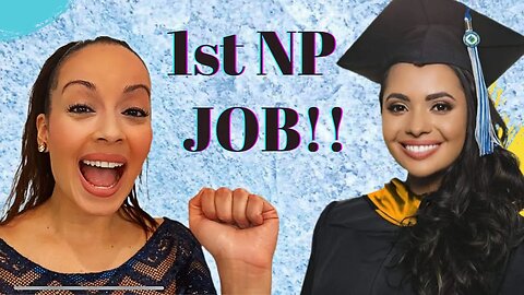 How New Grad Got her 1st NP Job