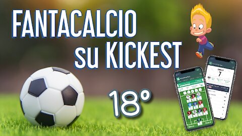 Kickest - 18°Giornata - SI RIPARTE DALLA DIFESA!