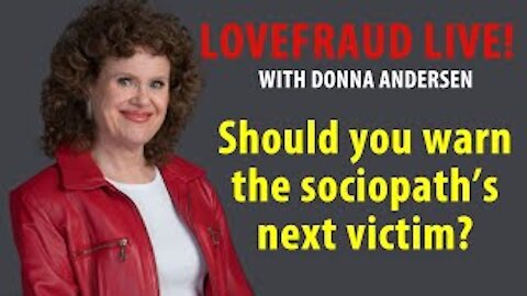 Should you warn the sociopath's next victim?