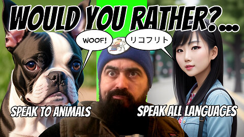 Would you rather...?