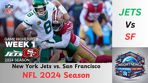 New York Jets vs. San Francisco 49ers Game Highlights | NFL 2024 Season