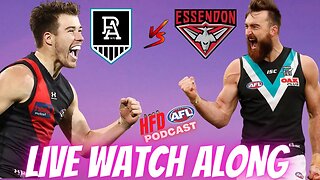 AFL WATCH ALONG | ROUND 11 | PORT vs ESSENDON