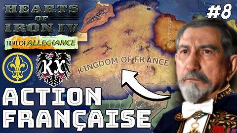 Epilogue! (FINALE) Hoi4 - Kaiserredux, Kingdom of France, Action Française #8