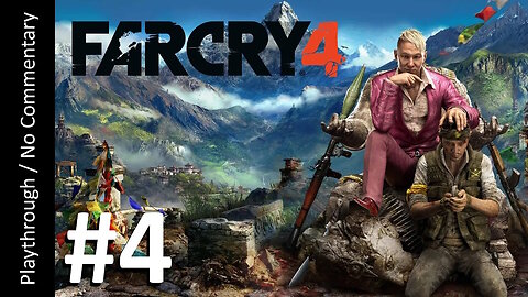 Far Cry 4 (Part 4) playthrough