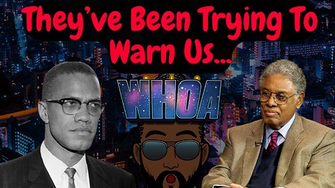 Malcolm X and Thomas Sowell Warn Of the Deceitful White Liberal