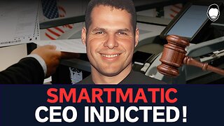 Smartmatic CEO INDICTED Over Felony BRIBERY Charges