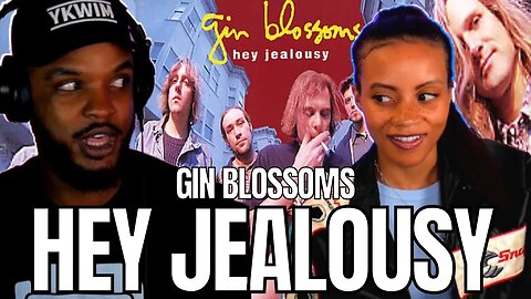 🎵 Gin Blossoms - Hey Jealousy REACTION