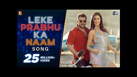 Leke Prabhu Ka Naam Song | Tiger 3, Salman Khan, Katrina Kaif, Pritam, Arijit Singh