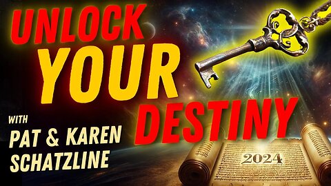 EXCLUSIVE: God's Prophetic KEYS for 2024 | Pat & Karen Schatzline