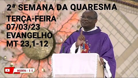 Homilia de Hoje | Padre José Augusto 07/03/23 Terça-feira