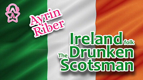 Ayrin Riber Ireland folk The Drunken Scotsman