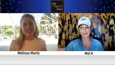 Mel & America 1st FL Congressional Candidate Melissa Martz On Surviving, Fighting & Winning 3-15-22