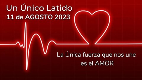 Meditación mundial: Un Único Latido | 11 agosto 2023