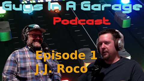 #1 - Guys In A Garage - J.J. Roco