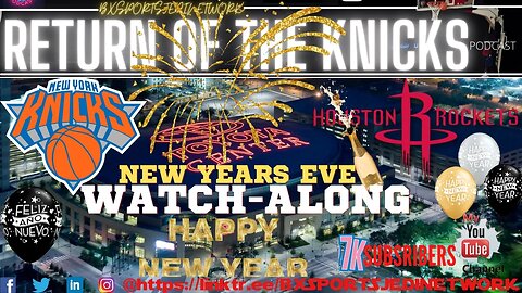 NEW YEARS EVE 🏀KNICKS VS Houston Rockets LIVE🍿WATCH-ALONG KNICK FANS Party