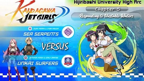 Kandagawa Jet Girls [Hijiribashi University High]: Chapter 5 - Responding to Unstable Waters (PS4)