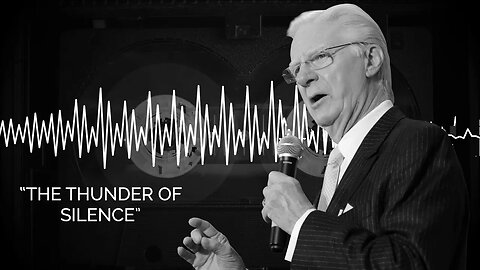 The Thunder of Silence | Bob Proctor