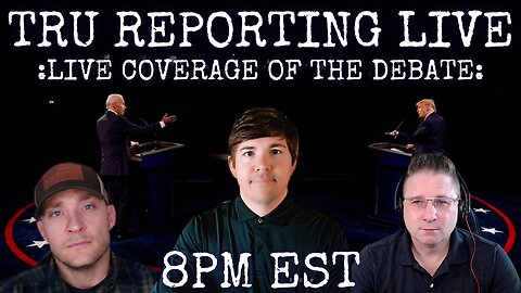 TRU REPORTING LIVE COVERS THE DEBATE!