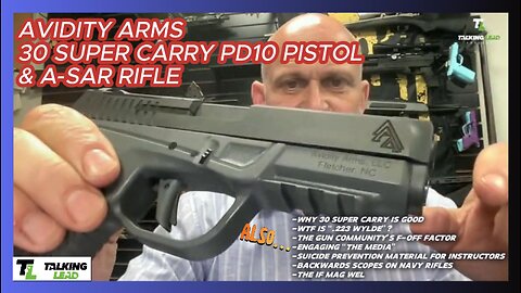 Avidity Arms 30 Super Carry Pistol and A-SAR Rifle