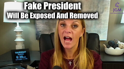 Fake President Will Be Exposed And Removed - Julie Green New Great