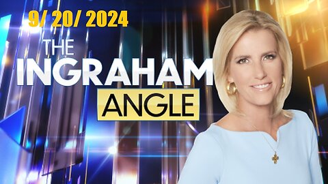 The Ingraham Angle (Full Episode) | September 20, 2024