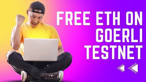 Get Free ETH on Goerli Ethereum Testnet: A Super Quick Guide for Smart Contract Developers