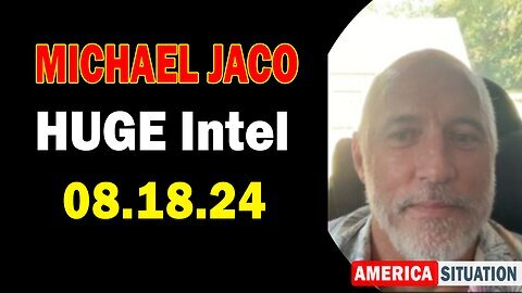 Michael Jaco HUGE Intel Aug 18- 'No One Can Do Anything To Stop It'