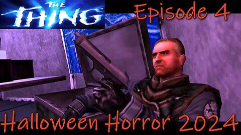 The Thing- PS2 480p Gameplay- Halloween Horror 2024- How Do I Know I Can Trust You?