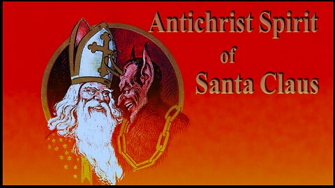 ANTICHRIST SPIRIT OF SANTA CLAUS - JASON WILLIS