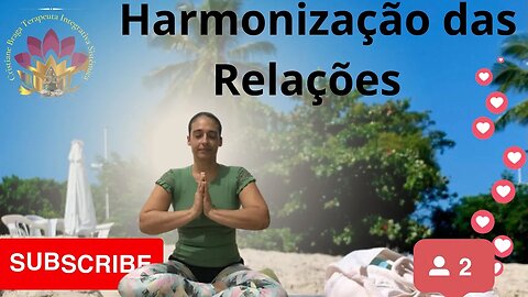 Harmonização e equilíbrio das Conexões🌻🧘‍♂️🌻