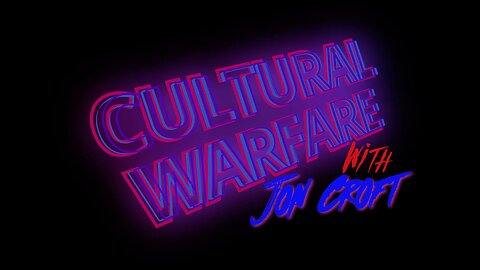 Ep. 9 - "When Culture Is Divided" | Cultural Warfare with Jon Croft