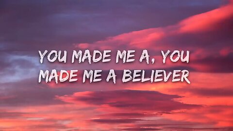 BELIEVER SONG