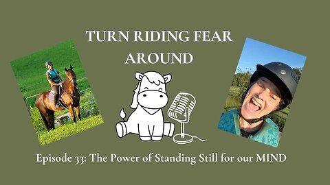 Episode 33: The Power of Standing Still for our MIND