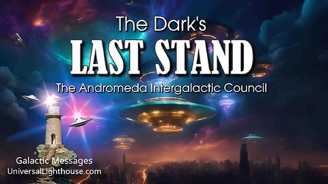 The Dark's LAST STAND~ The Andromeda Intergalactic Council