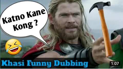 Thor Sah Ram Khasi Funny Dubbing | Khasi Funny Videos