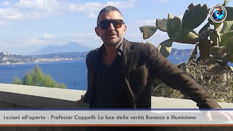 Lezioni all’aperto - Professor Cappelli: La luce della verità Barocco e Illuminismo