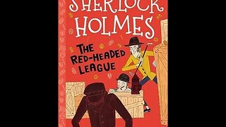 The Red Headed League by Sir Arthur Conan Doyle - Audiobook