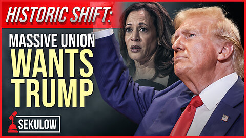 HISTORIC SHIFT: Massive Union Wants Trump