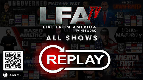 LFA TV 9.19.24 REPLAY 11PM