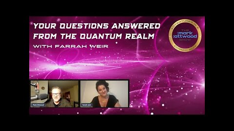 Answers from the Quantum Realm with Farrah Weir - 24 Jan 2022