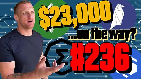 Calling Bitcoin $23K | Episode 236