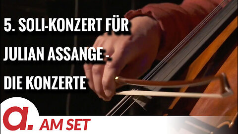 Am Set: 5. Solidaritätskonzert für Julian Assange – Die Musik (Teil 1)