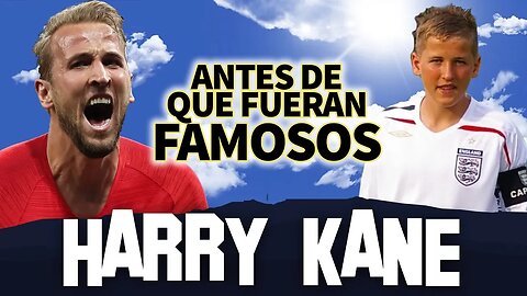 HARRY KANE | Antes De Que Fueran Famosos | BIOGRAFIA