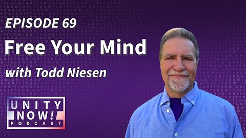 Episode 69: Free Your Mind with Todd Niesen