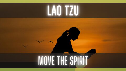 Quotes For The Day 028: Quotes from Lao-Tzu. [Inspirational Quotes]