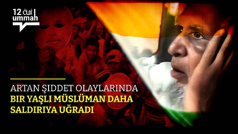 Artan Şiddet Olaylarında Bir Yaşlı Müslüman Daha Saldırıya Uğradı