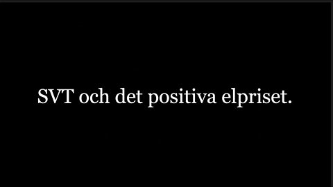 SVT och det positiva elpriset!