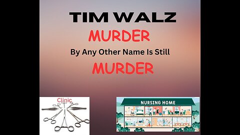 Tim Walz Murder By Any Other Name