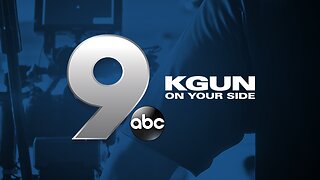 KGUN9 On Your Side Latest Headlines | March 26, 8am