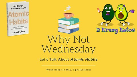 Atomic Habits book study, Week 1 | How to apply good habits to your keto lifestyle